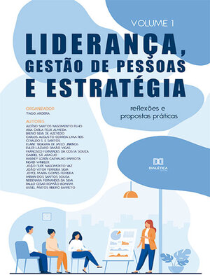 cover image of Liderança, Gestão de Pessoas e Estratégia: reflexões e propostas práticas, Volume 1